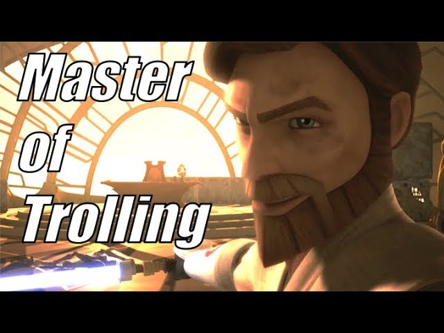 Obi-Wan Kenobi - Master of Trolling