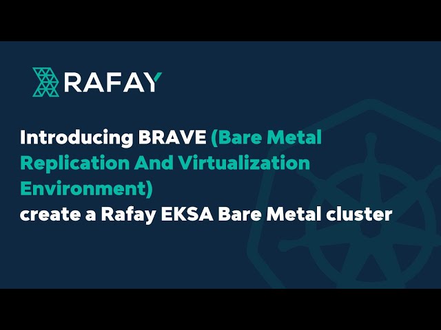 Brave - create a Rafay EKSA Bare Metal cluster
