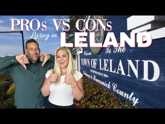 Pros vs Cons Of living in Leland NC / UPDATED