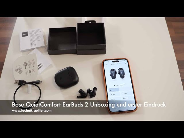 Bose QuietComfort EarBuds 2 Unboxing und erster Eindruck