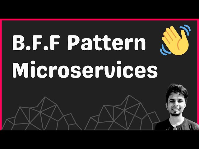 Backend for Frontend Pattern in Microservices