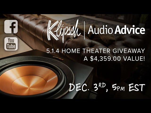 Klipsch + Audio Advice Home Theater Giveaway & Livestream