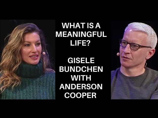 Mindfulness and a Meaningful Life | Gisele Bündchen, Anderson Cooper