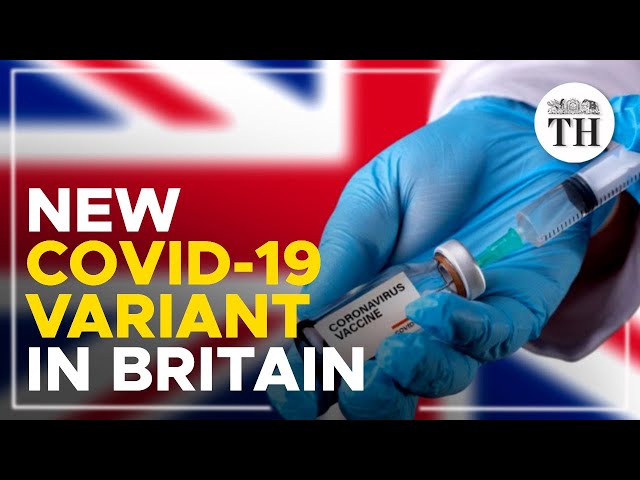 All about the new coronavirus variant in Britain
