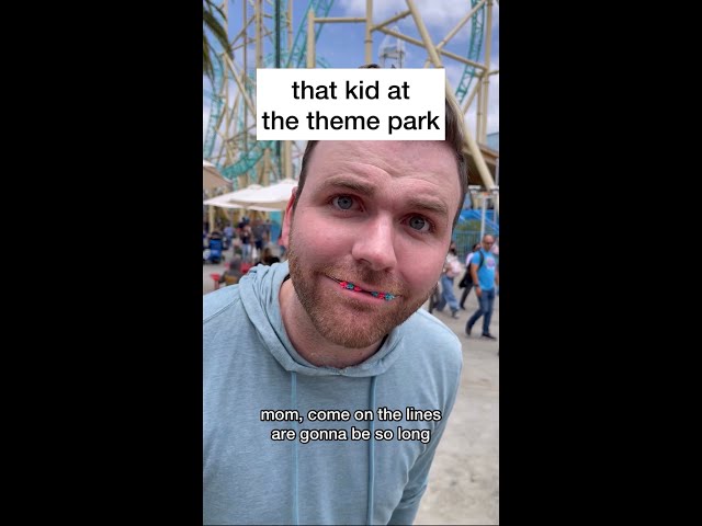 That Kid at the Theme Park (Full Version)