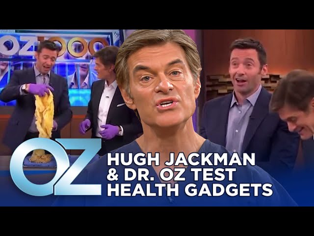 Hugh Jackman and Dr. Oz Test Health Gadgets, Including a Neti Pot | Oz Health