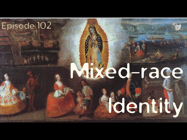 102. Mixed-Race Identity