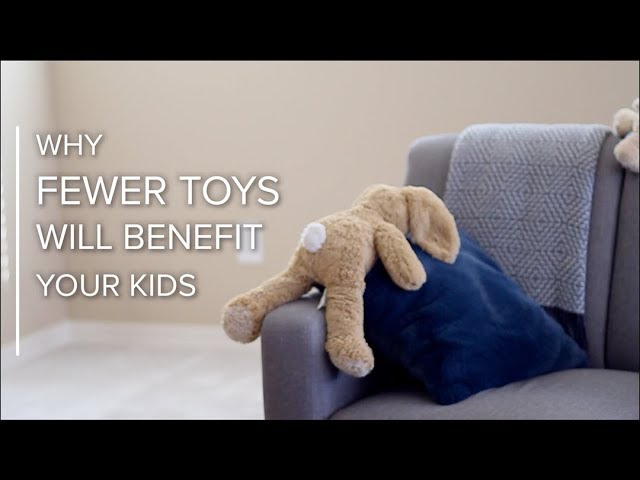 9 Reasons Fewer Toys Will Benefit Your Kids