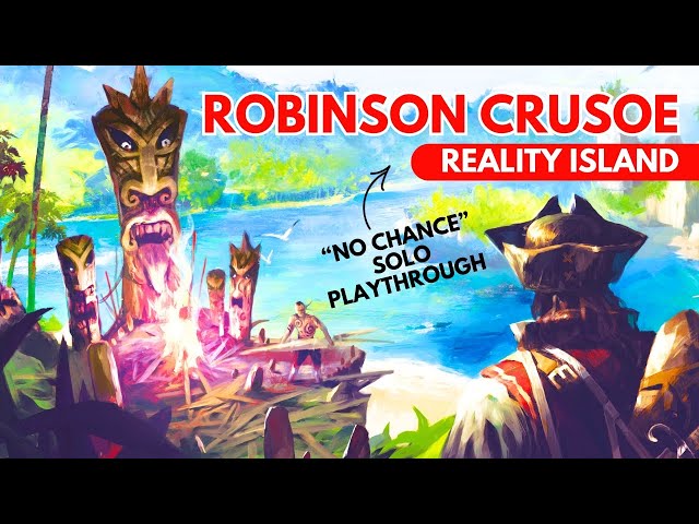 REALITY ISLAND | Robinson Crusoe Collector's Edition | Solo Board Game Playthrough