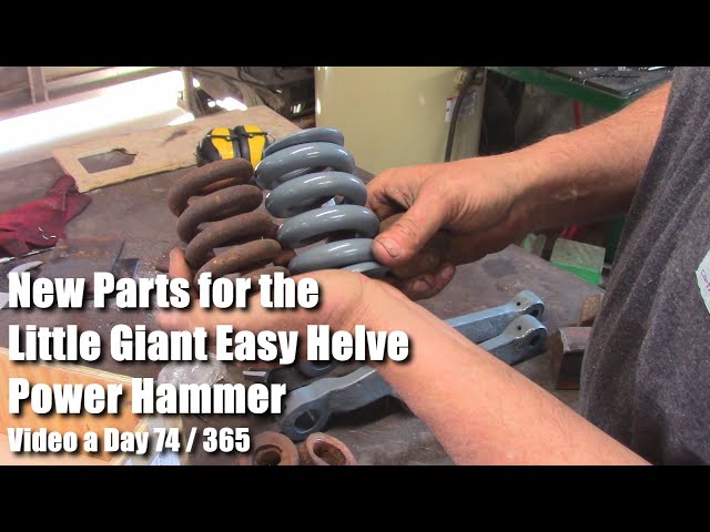 New Parts for the Little Giant Easy Helve Power Hammer Video a Day 74 of 365