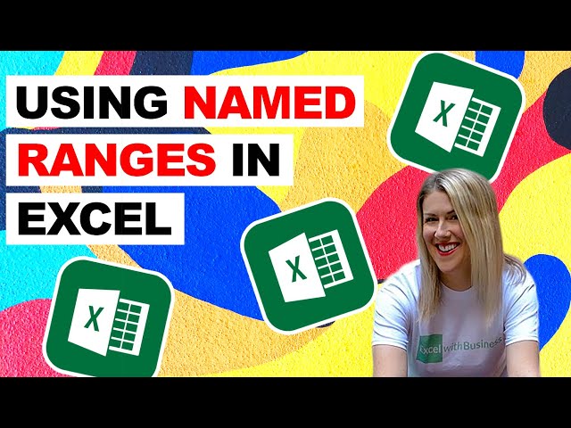 Using Named Ranges In Excel