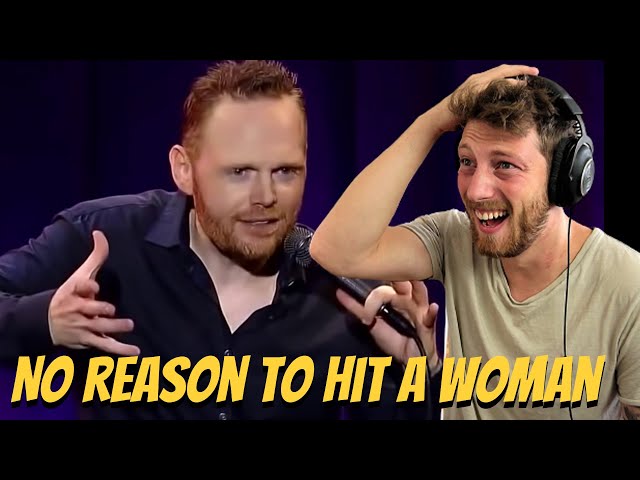 Bill Burr - No Reason To Hit a Woman [REACTION]