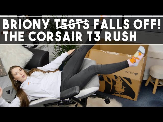 Corsair T3 Rush Gaming Chair Review - Briony hits the EGG NOG!