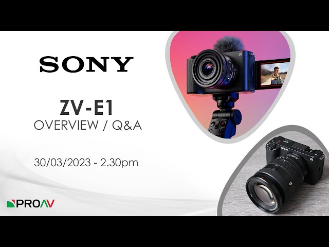 Sony ZV-E1 - Overview and Q&A with Mark Baber