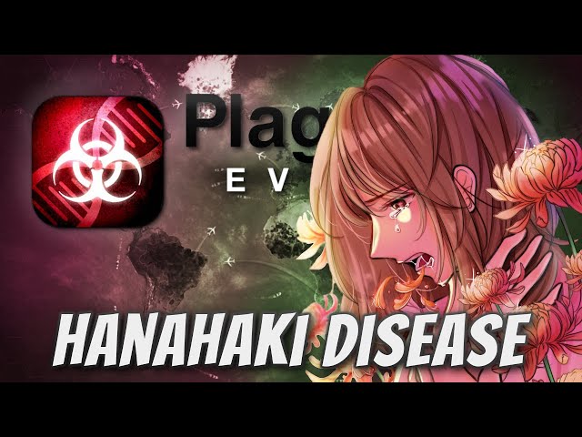 Plague Inc: Custom Scenarios - Hanahaki Disease