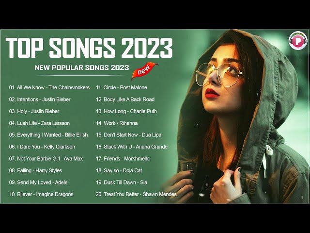 2023 New Songs ( Latest English Songs 2023 ) 🥒 Pop Music 2023 New Song 🥒 New Popular Songs 2023