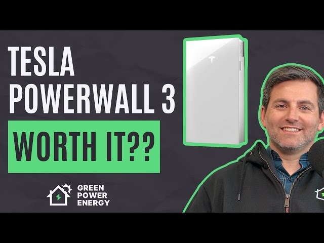 Is The Tesla Powerwall 3 Worth It? | Green Power Energy