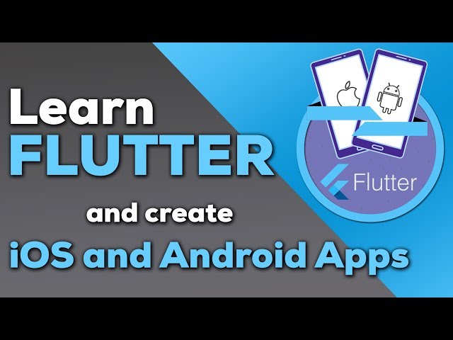 Flutter Tutorial for Beginners - Build iOS and Android Apps with Google's Flutter & Dart
