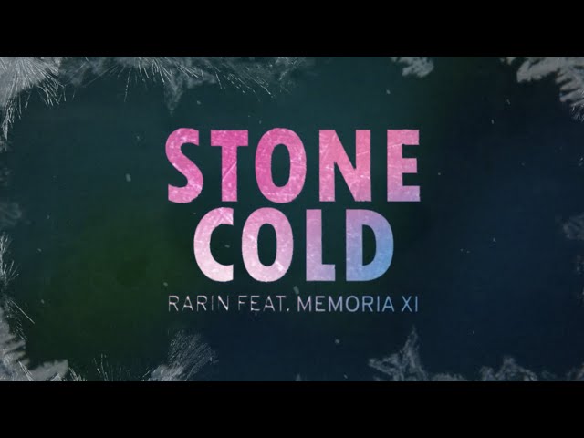 Rarin - Stone Cold (feat. Memoria XI) (Official Lyric Video)