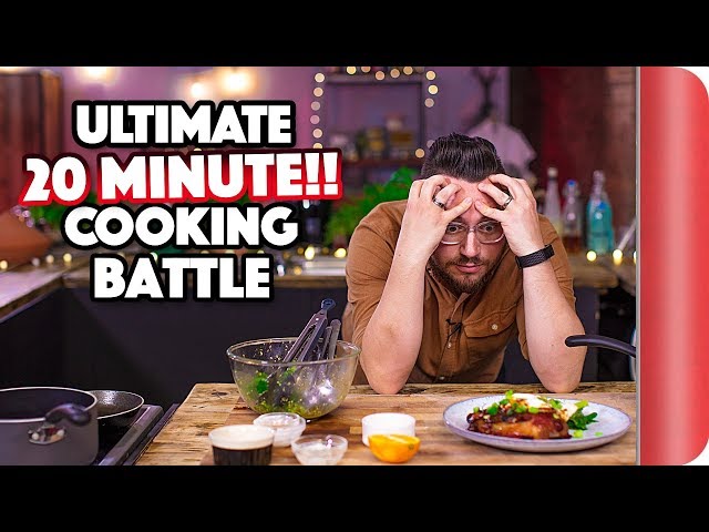 The ULTIMATE 20 MINUTE COOKING BATTLE | Sorted Food
