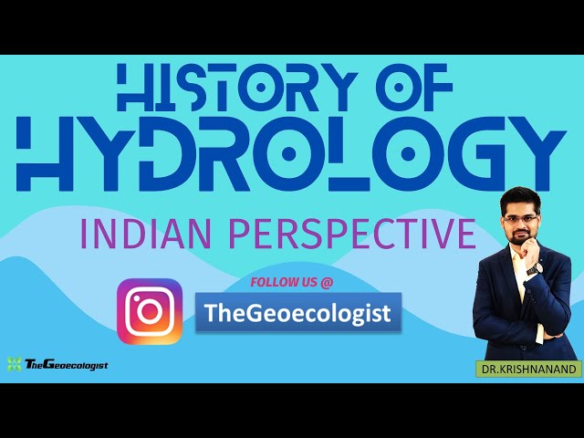History of Hydrology: Indian Perspective-TheGeoecologist