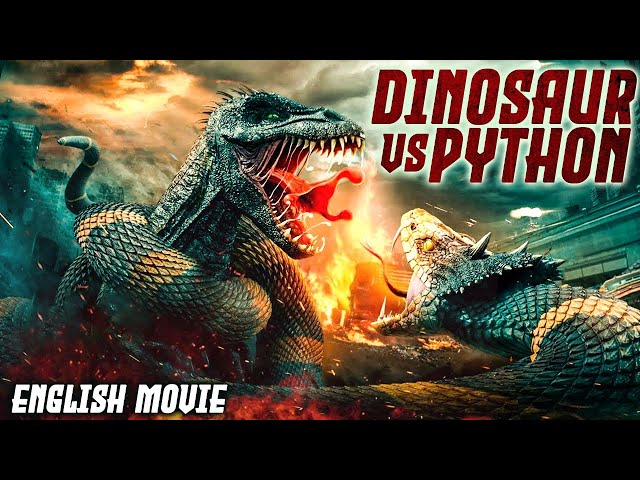 DINOSAUR vs PYTHON - English Movie | Hollywood Action Adventure Movie In English | Chinese Movies
