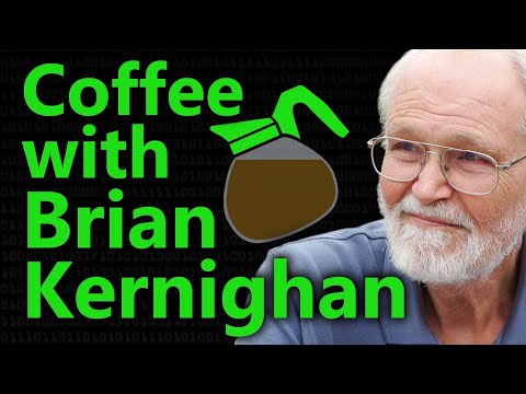 Coffee with Brian Kernighan - Computerphile