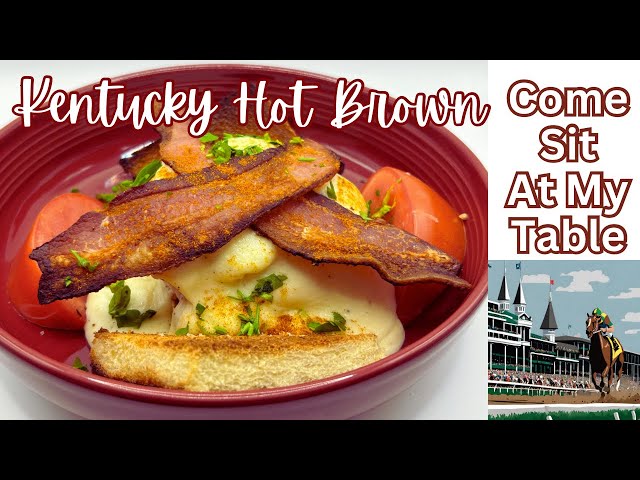 Kentucky Hot Brown - A historical, original recipe from The Brown Hotel with worldwide appeal!