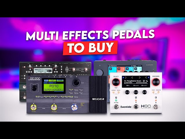 5 Must Have Multi Effects Pedals To Buy