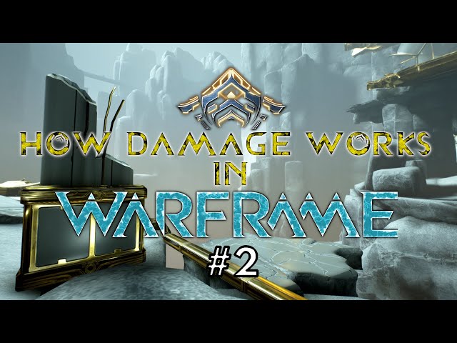 How Damage System Works - The Systems of Warframe - Critical Chance & Critical Damage