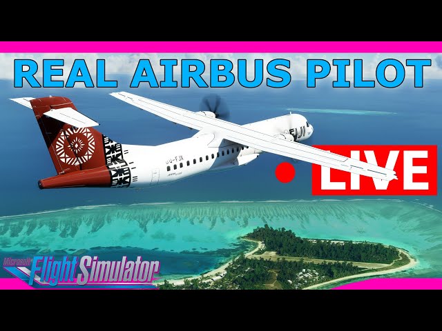 Real Airbus Pilot Flies the ATR-72 Live! In Fiji