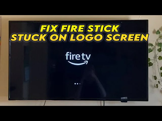 Fix Fire Stick Stuck on Logo Screen (Boot Loop)
