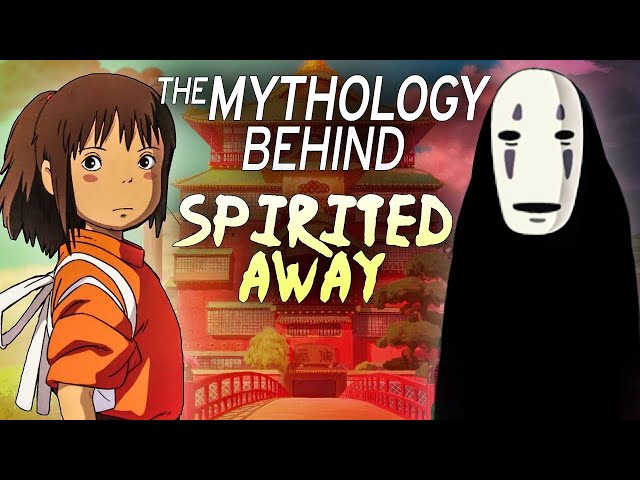 Spirited Away Revealed: The Real Mythology & Folklore Explained!
