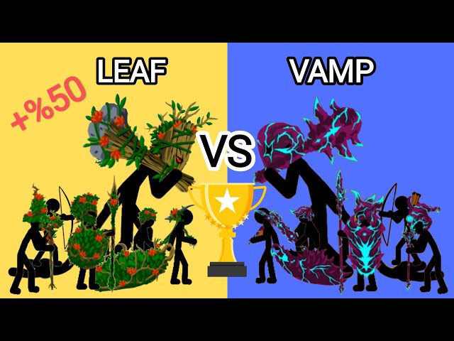 leaf stickman vs vamp stickman - stickman costume tournament - stick War legacy