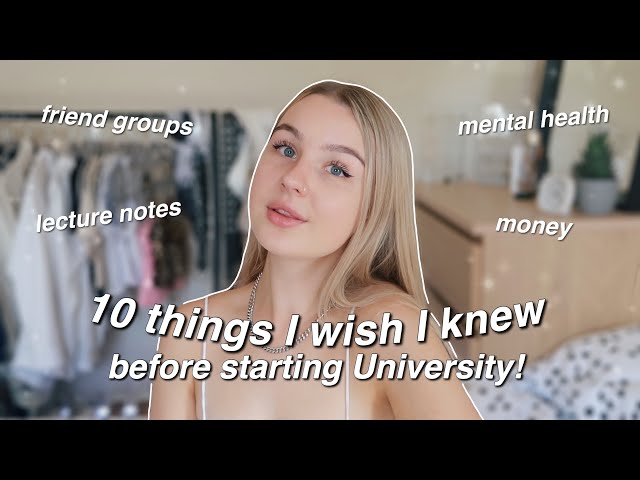 10 things I wish I knew before starting University!
