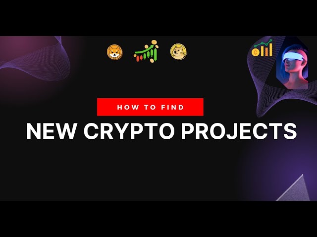 How to Find New Crypto Projects