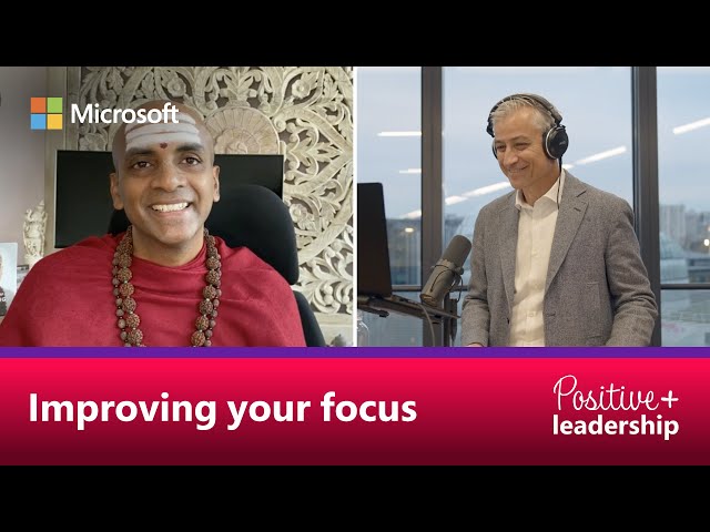 The Positive Leadership Podcast | JP & Dandapani: Improving your focus