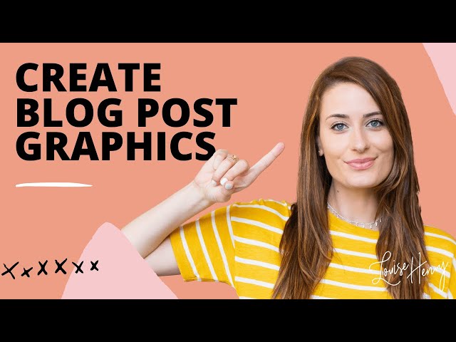How to Create Blog Post Graphics (Learn Canva.com)