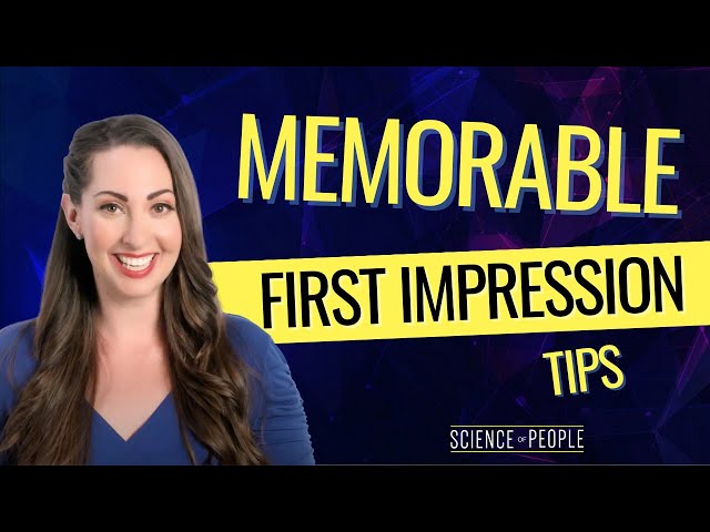 How to Make a Great First Impression