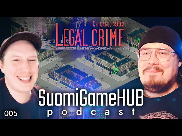 SGH Podcast 005: Legal Crime