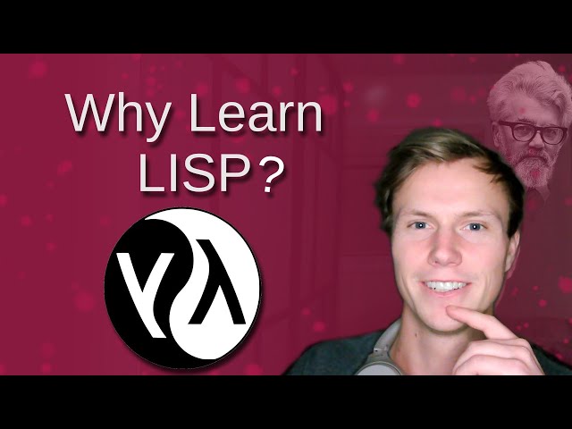 Why You Should Learn Lisp In 2024?