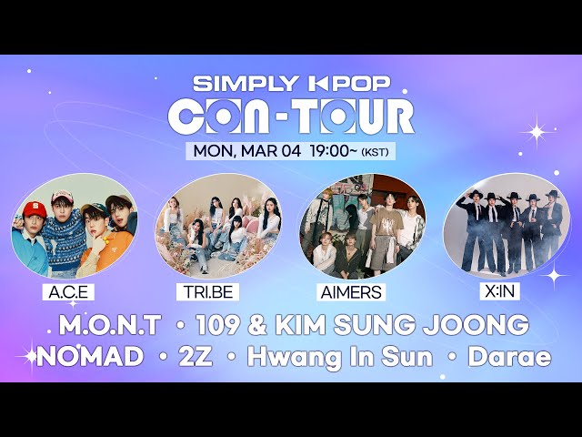 [LIVE] SIMPLY K-POP CON-TOUR | A.C.E, AIMERS, X:IN, M.O.N.T, 109 & KIM SUNG JOONG, NOMAD