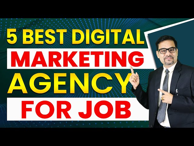 Top 5 Most Famous Digital Marketing Agencies | Best Companies for Digital Marketing Job