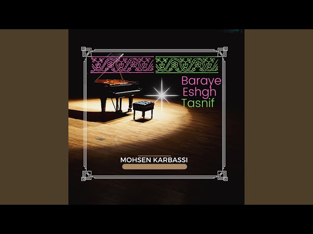 Baraye Eshgh Tasnif (Traditional Iranian Piano)