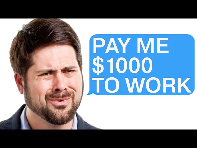 r/Choosingbeggars "Pay Me $1,000 to Work Here"