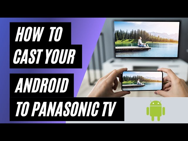 How To Cast Android to Panasonic TV
