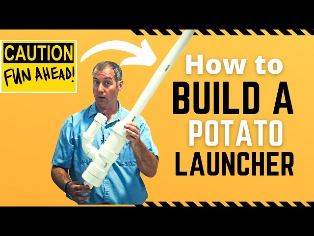How to Build the BEST Potato launcher - "Project Yam Cannon" - The perfect 4th of July project!