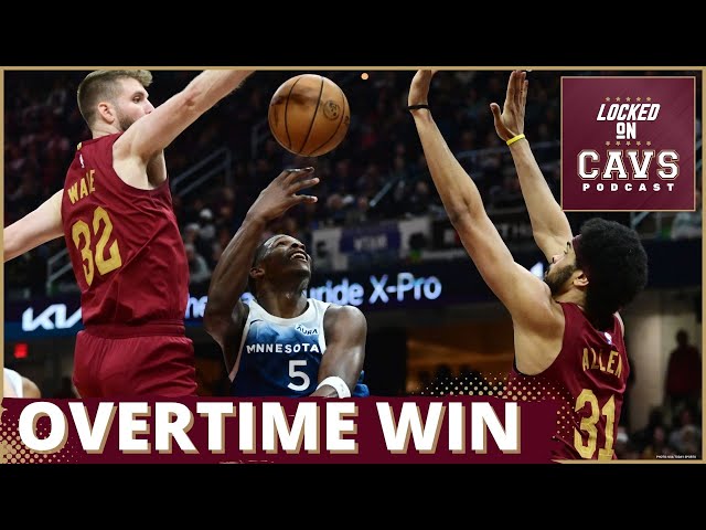 Cavs go into overtime to beat Timberwolves | Cleveland Cavaliers podcast