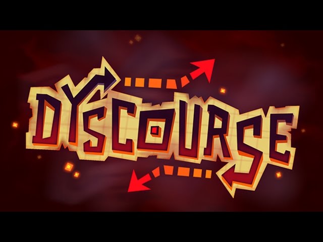 Dyscourse - Choice. Consequence. Everybody dies.