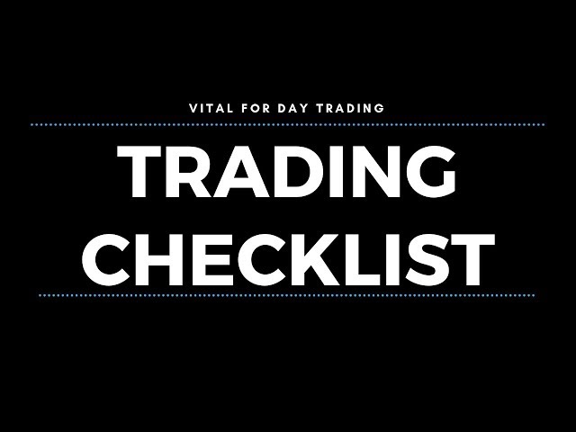 Traders Checklists Are Vital For Day Trading - Example Included